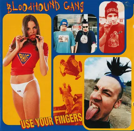 Bloodhound Gang - Use Your Fingers