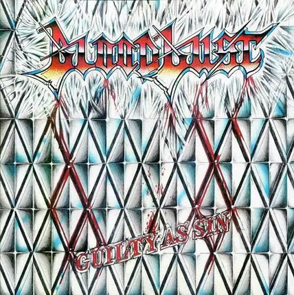 Bloodlust - Guilty As Sin