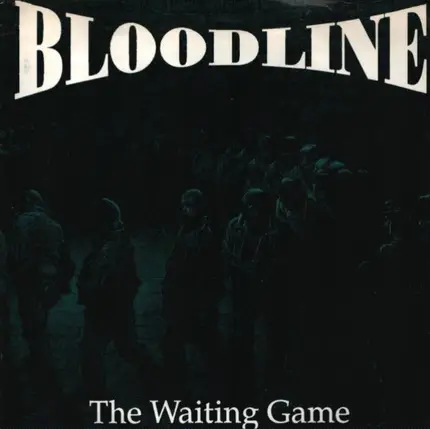 Bloodline - The Waiting Game