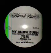 Blood Raw - My block burn ft Pastor Troy & Grandaddy