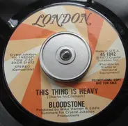 Bloodstone - This Thing Is Heavy / That's The Way We Make Our Music