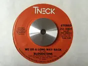 Bloodstone - We Go a Long Way Back