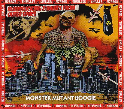 Bloodsucking Zombies From Outer Space - Monster Mutant Boogie