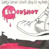 7inch Vinyl Single - Bloodshot - Softly Stroll / Don't Step In My Path