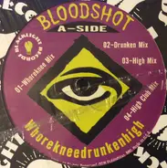 Bloodshot - Whorekneedrunkenhigh