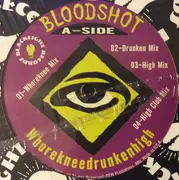 12inch Vinyl Single - Bloodshot - Whorekneedrunkenhigh - Still Sealed