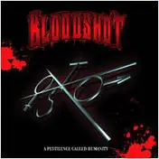 Bloodshot - A Pestilence Called Humanity
