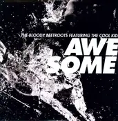 The Bloody Beetroots - Awesome (ft.Cool Kids)