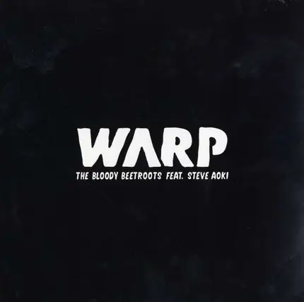 Bloody Beetroots - Warp