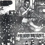 Bloody Mutants - Bloody Mutants