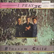 Blossom Child - I Pray (Remix)