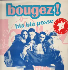 Bla Bla Posse - Bougez !