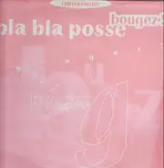 Bla Bla Posse - Bougez!