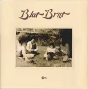 Blat Brut - Blat Brut