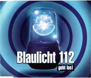 Blaulicht 112 - Geht Los!