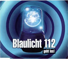 blaulicht 112 - Geht Los!