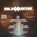 12inch Vinyl Single - Blaxuede - Dey Don't Kno / Bring Da Pain / Don't F*ck Wit Us