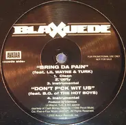 Blaxuede - Dey Don't Kno / Bring Da Pain / Don't F*ck Wit Us