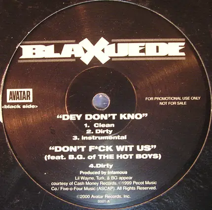 Blaxuede - Dey Don't Kno / Bring Da Pain / Don't F*ck Wit Us