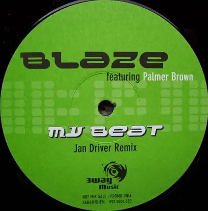 Blaze Featuring Palmer Brown - My Beat
