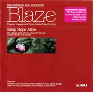 Blaze Presents Underground Dance Artists United For Life - Keep Hope Alive (Remastered And Expanded)