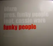 Blaze Presents Funky People - Funky People