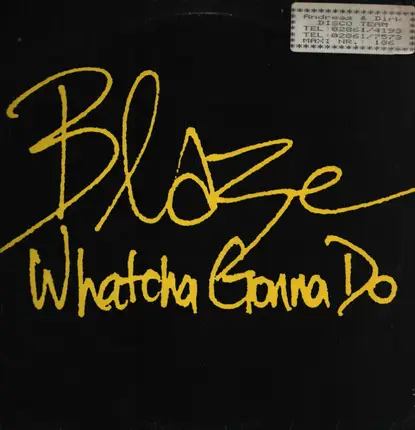 Blaze - Whatcha Gonna Do