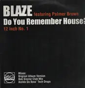 12inch Vinyl Single - Blaze - Do You Remember House? (Part 1)