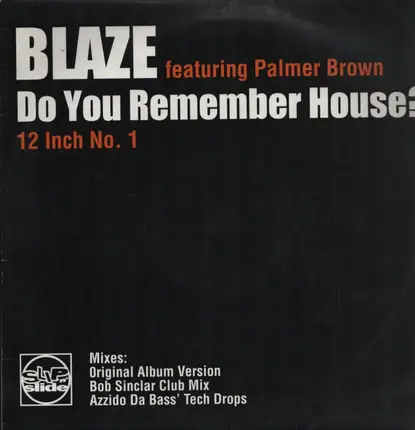 Blaze - Do You Remember House?
