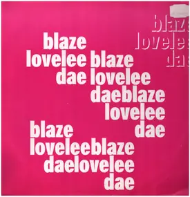 Blaze - Lovelee Dae (Remixes)