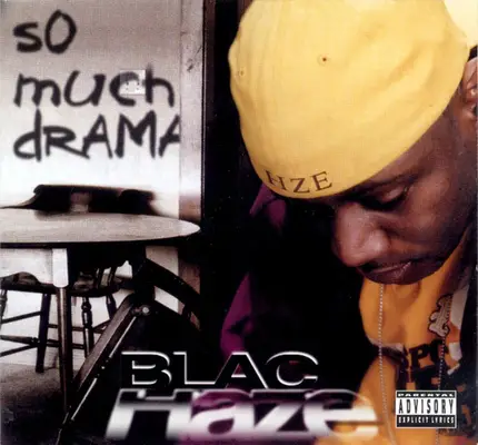 Blac Haze - So Much Drama