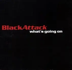 Black Attack Feat.Ebony - What S Going on