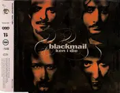 Blackmail - Ken I Die