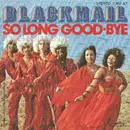 7inch Vinyl Single - Blackmail - So Long Good-Bye