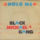 7'' - Black Michael's Gang - Hold Me