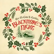 Blackmore's Night - Here We Come..