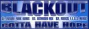 12inch Vinyl Single - Blackout - Gotta Have Hope