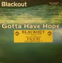 12inch Vinyl Single - Blackout - Gotta Have Hope