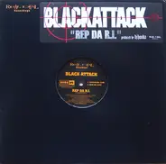 Black Attack - Rep Da R.I.