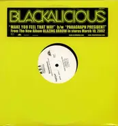 Blackalicious - Make You Feel That Way