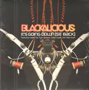 12inch Vinyl Single - Blackalicious - It's Going Down (Sit Back) - Still Sealed