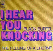 Black Buffel - I Hear You Knocking