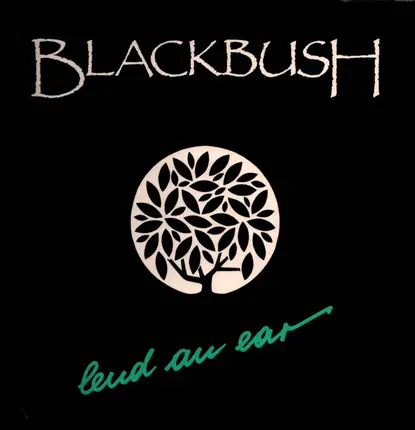Blackbush - Lend An Ear