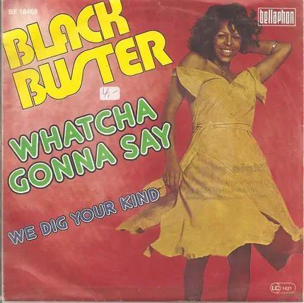 Black Buster - Watcha Gonna Say