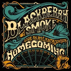 Blackberry Smoke - Homecoming (live in Atlanta)