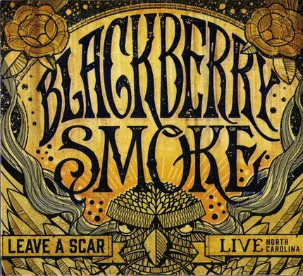 Blackberry Smoke - Leave A Scar Live