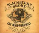 CD - Blackberry Smoke - The Whippoorwill - Digipack