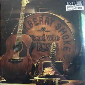 Blackberry Smoke - Wood, Wire & Roses