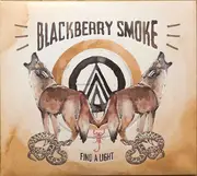 CD - Blackberry Smoke - Find A Light - digipak