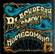 Blackberry Smoke - Homecoming - Live In Atlanta, Georgia 2018